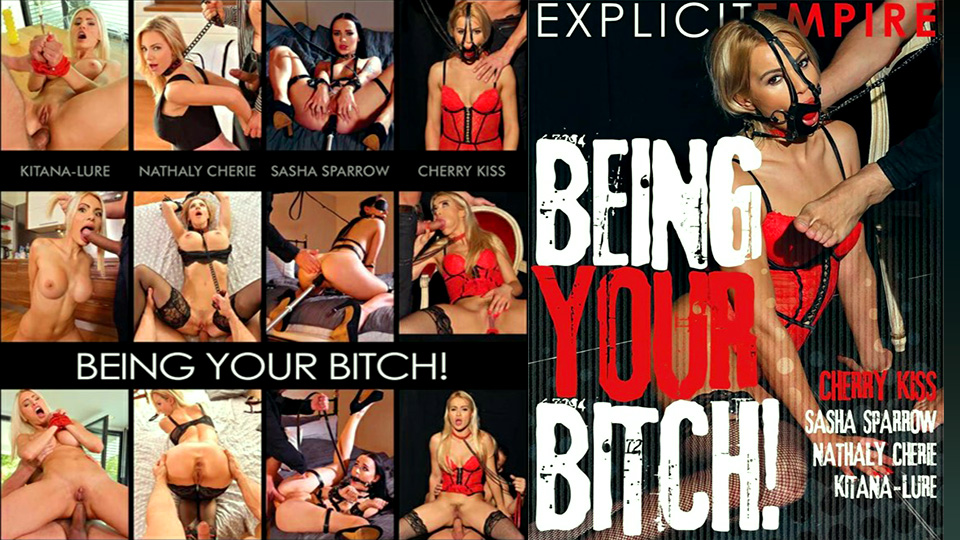 Being Your Bitch!