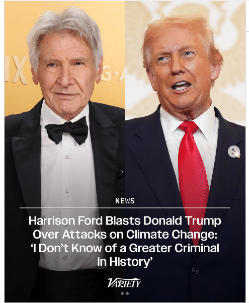 【恐ろしい気候変動対策！】ハリソン・フォードの正義感！トランプ大統領を痛烈批判した理由